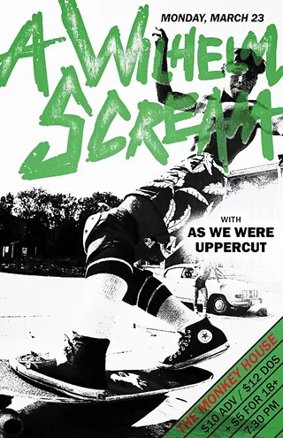 Image: A WILHELM SCREAM+AS WE WERE+UPPERCUT@ THE MONEKY HOUSE ON MARCH 23RD