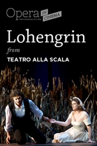 Opera in Cinema: Teatro alla Scala's "Lohengrin"