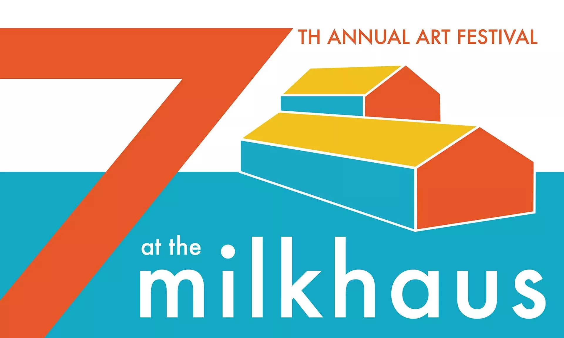7th Annual Milkhaus Art Festival