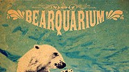 Bearquarium, Bearquarium