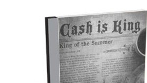 Cash Is King,  King of the Summer