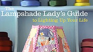 Lighting Lit from Vermont's Lampshade Lady