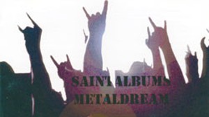 Saint Albums, MetalDream