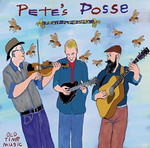 Pete's Posse, Fruit Fly Blues
