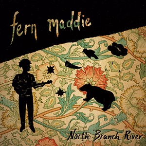 Fern Maddie, North Branch River