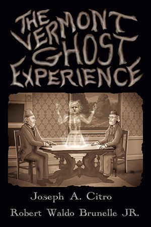 The Vermont Ghost Experience - COURTESY