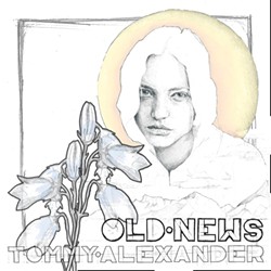 Tommy Alexander, Old News