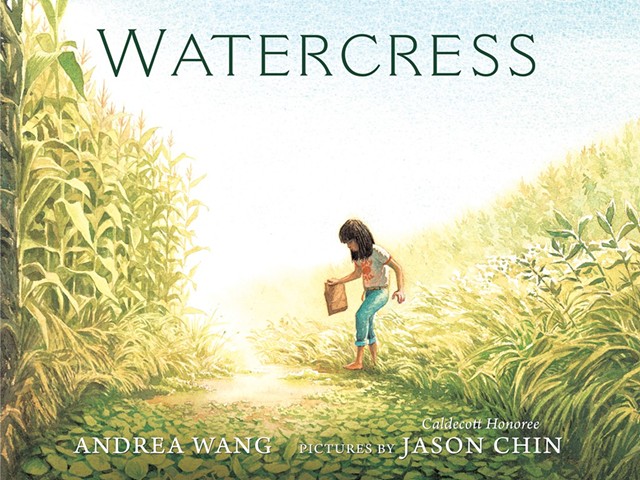 Watercress by Andrea Wang with illustrations by Jason Chin