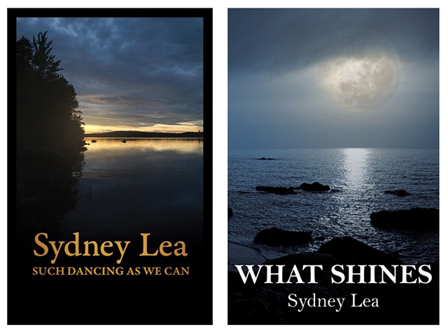 What Shines by Sydney Lea, Four Way Books, 192 pages. $17.95. Such Dancing As We Can, the Humble Essayist Press, 304 pages. $15. - COURTESY