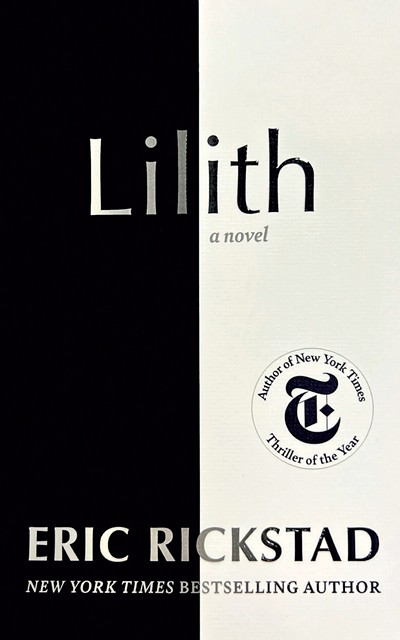 Lilith by Eric Rickstad, Blackstone Publishing, 245 pages. $26.99. - COURTESY