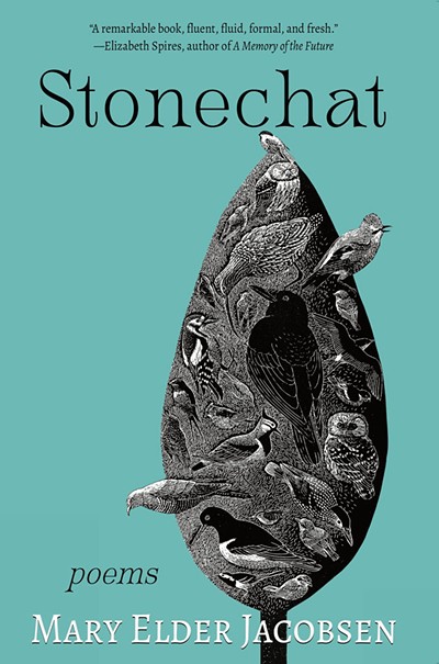 Stonechat by Mary Elder Jacobsen, Rootstock Publishing, 96 pages. $16.95. - COURTESY