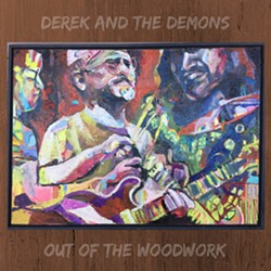 Derek and the Demons, Out of the Woodwork