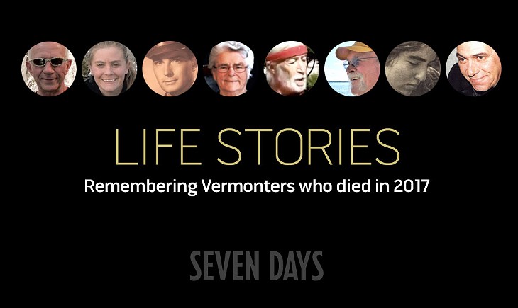 Life Stories: Remembering Vermonters Who Died in 2017