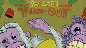 Swimmer, Throw It Out