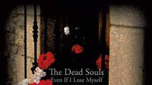 Album Review: The Dead Souls, 'Even If I Lose Myself'