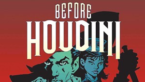 Quick Lit Book Review: 'Before Houdini' by Jeremy Holt