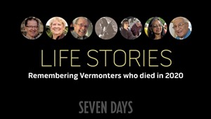 Life Stories: Remembering Vermonters Who Died in 2020