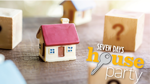 First-Time Home Buyers Invited to the Seven Days House Party on June 22