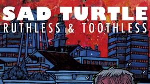 Sad Turtle, Ruthless &amp; Toothless