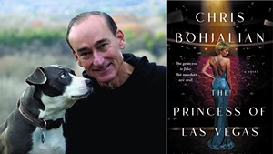 Chris Bohjalian | The Princess of Las Vegas by Chris Bohjalian, Doubleday, 400 pages. $29.