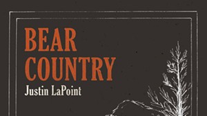 Justin LaPoint, Bear Country
