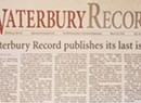 Media Note: <i>Waterbury Record</i> to Close