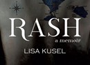 Quick Lit: Lisa Kusel's Memoir 'Rash'