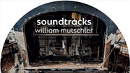 William Mutschler, <i>Soundtracks</i>