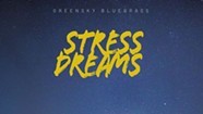 Greensky Bluegrass, 'Stress Dreams'
