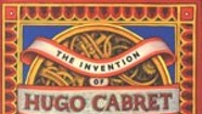 Book Review: "The Invention of Hugo Cabret" by Brian Selznick