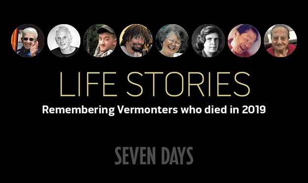 Life Stories: Remembering Vermonters Who Died in 2019