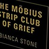 Quick Lit: Review of 'The Möbius Strip Club of Grief' by Bianca Stone