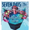 The <i>Seven Days</i> Wellness Issue, 2019