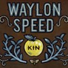 Waylon Speed, <i>Kin</i>